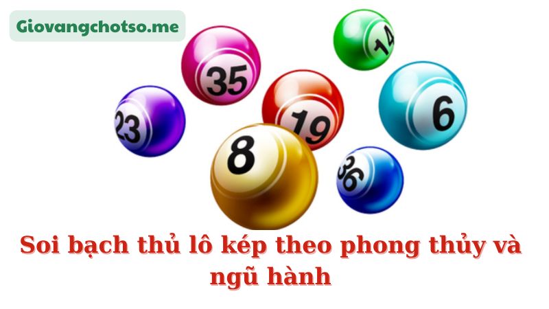 bạch thủ lô kép hôm nay