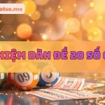 Nuôi dàn đề 20 số khung 3 ngày chuẩn bất bại miễn phí