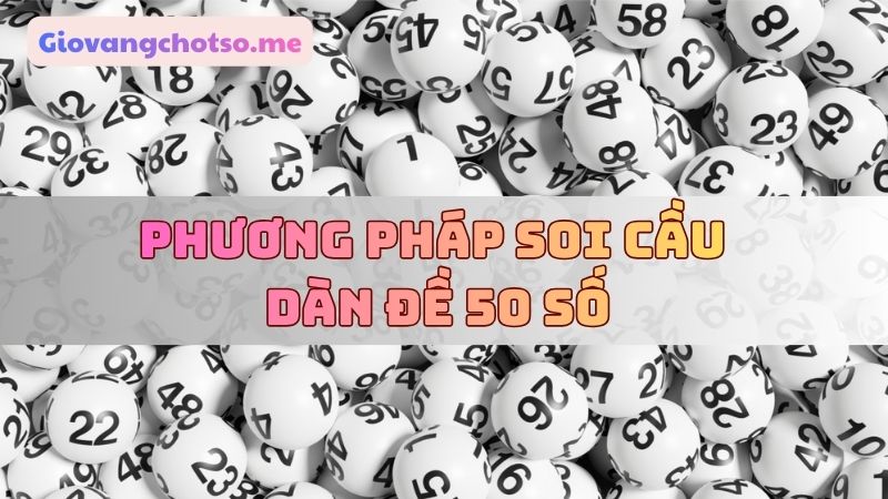 nuôi dàn đề 50 số khung 3 ngày