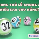 Nuôi song thủ lô khung 2 ngày bất bại chính xác ăn thông