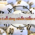 Soi cầu 1 số duy nhất – Dự đoán 1 cặp số duy nhất ngày hôm nay