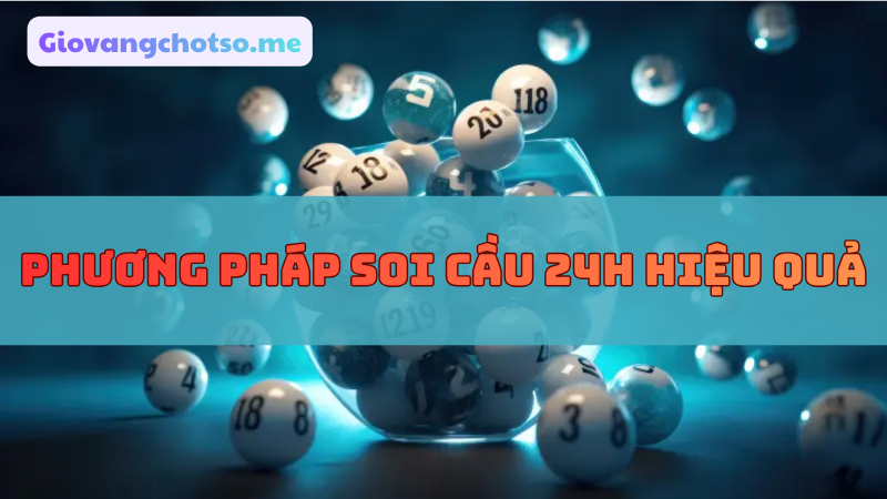 Soi Cầu 24h