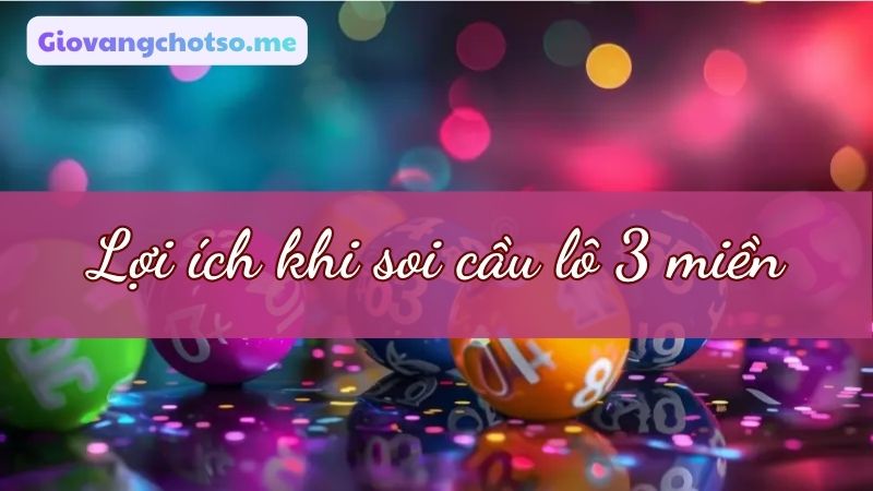 soi cầu 3 miền