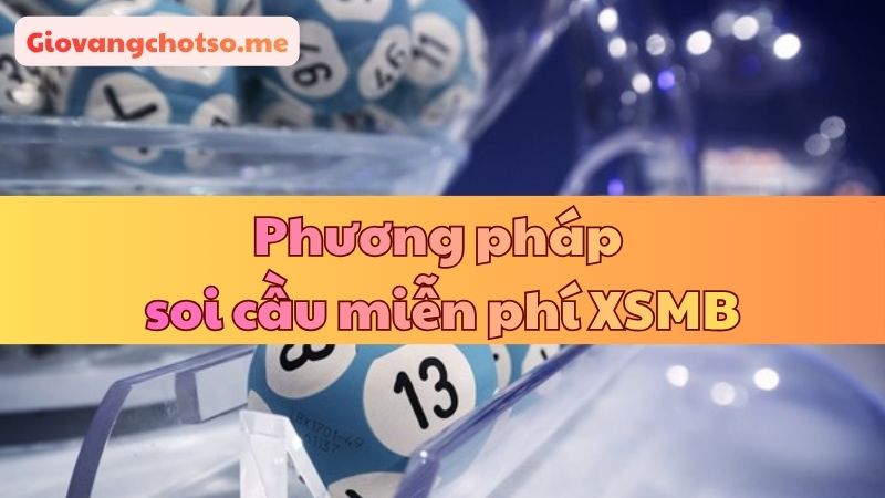 soi cầu dự đoán xsmb 