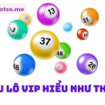 Soi cầu lô VIP – Dự đoán số chuẩn miền Bắc đẹp nhất hôm nay