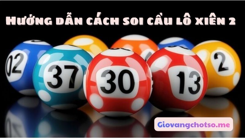 soi cau lo xien 2 mien phi 