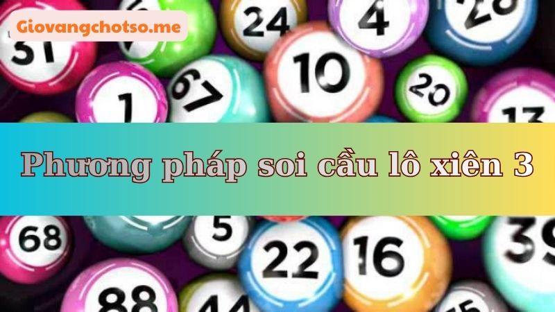 soi cau lo xien 3 mien phi 