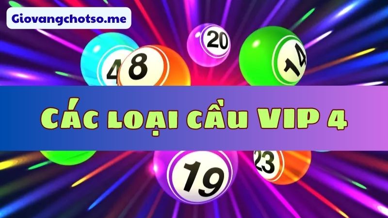 soi cau vip 4 so 