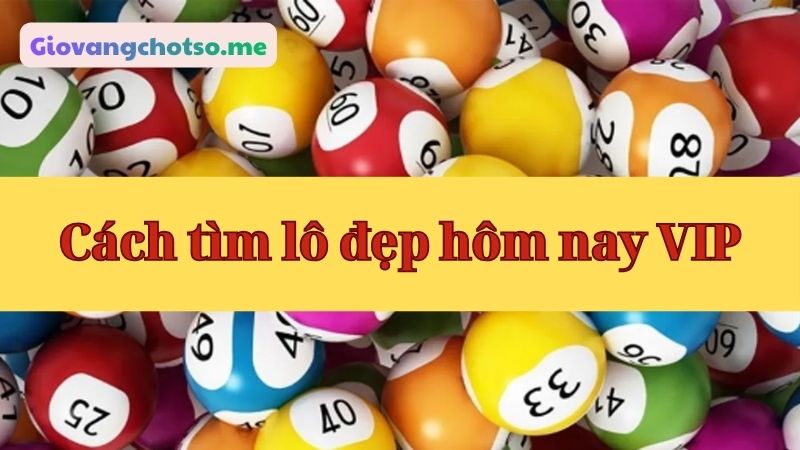 lô đẹp hôm nay