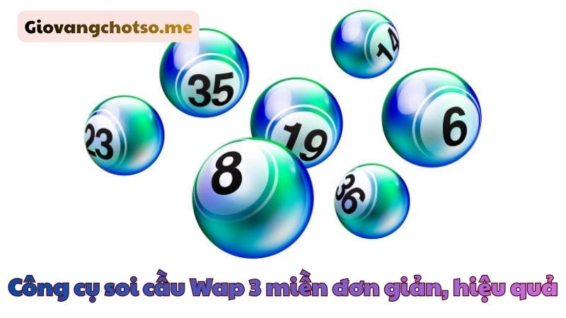 soi cầu lô Wap 3 miền