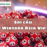 Soi cầu XSMB Win2888 Asia Vip miễn phí chính xác 100